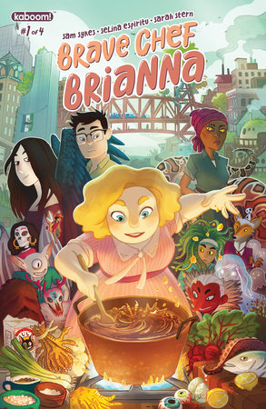 Brave Chef Brianna #1 by Sam Sykes