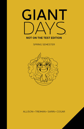 Giant Days: Not on the Test Edition Vol. 3 by John Allison