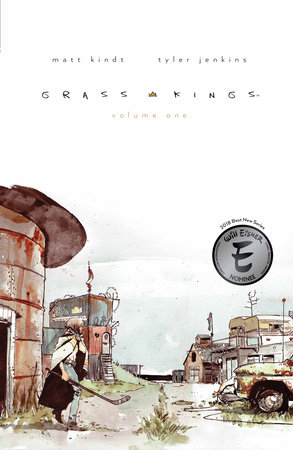 Grass Kings Vol. 1 by Matt Kindt