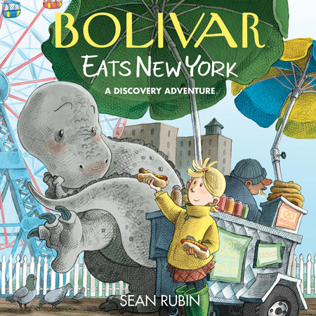 Bolivar Eats New York: A Discovery Adventure by Sean Rubin