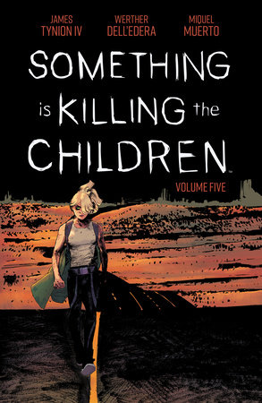 Something is Killing the Children Vol. 5 by James Tynion IV