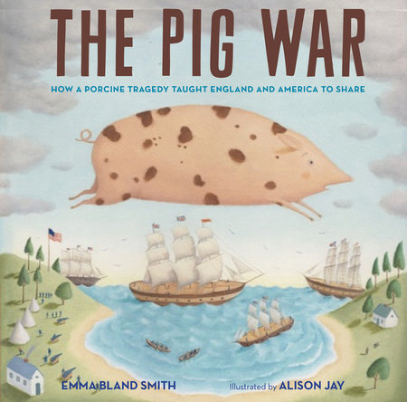 The Pig War by Emma Bland Smith