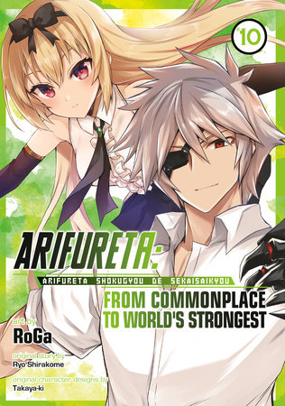 Arifureta: From Commonplace to World's Strongest (Manga) Vol. 10 by Ryo Shirakome