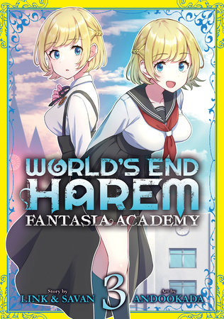 World's End Harem: Fantasia Academy Vol. 3 by Story by LINK and SAVAN; Illustrated by Okada Andou