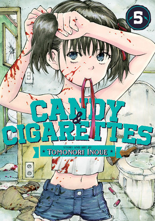 CANDY AND CIGARETTES Vol. 5 by Tomonori Inoue
