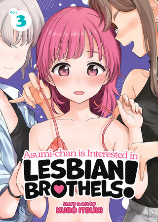 Asumi-chan is Interested in Lesbian Brothels! Vol. 3 by Kuro Itsuki
