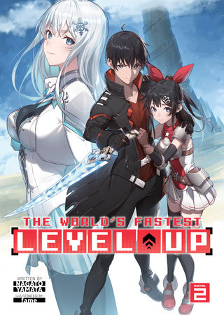 The World's Fastest Level Up (Light Novel) Vol. 2 by Nagato Yamata; Illustrated by fame