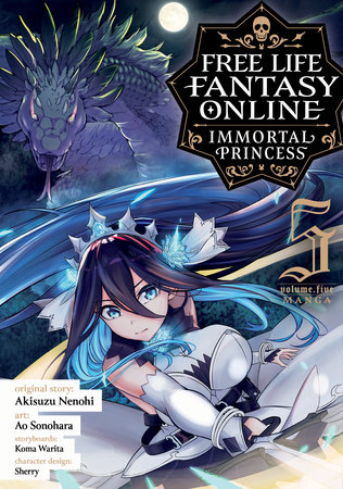 Free Life Fantasy Online: Immortal Princess (Manga) Vol. 5 by Akisuzu Nenohi