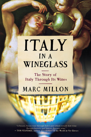 Italy in a Wineglass by Marc Millon