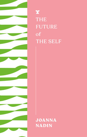 The Future of the Self by Joanna Nadin