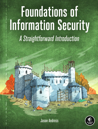 Foundations of Information Security by Jason Andress
