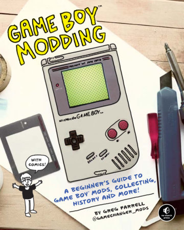 Game Boy Modding by Greg Farrell