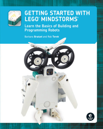 Getting Started with LEGO® MINDSTORMS by Barbara Bratzel and Rob Torok