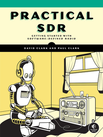 Practical SDR by David Clark and Paul Clark