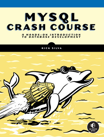 MySQL Crash Course by Rick Silva