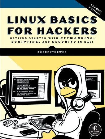 Linux Basics for Hackers, 2nd Edition by OccupyTheWeb