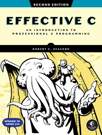 Effective C, 2nd Edition by Robert C. Seacord