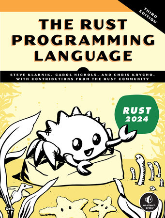 The Rust Programming Language, 3rd Edition by Steve Klabnik, Carol Nichols and Chris Krycho