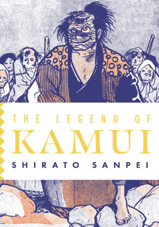 The Legend of Kamui: Volume Three