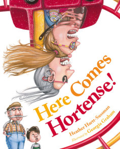 Here Comes Hortense!