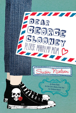 Dear George Clooney by Susin Nielsen