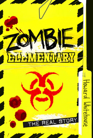 Zombie Elementary by Howard Whitehouse