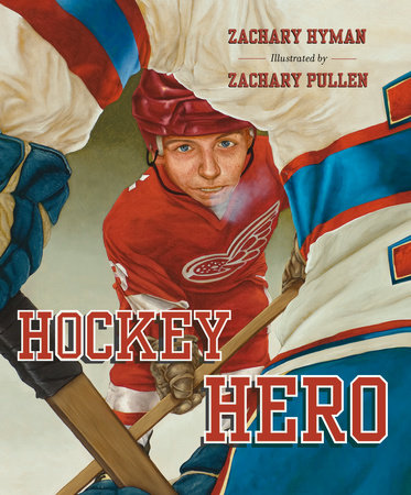 Hockey Hero by Zachary Hyman