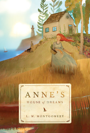 Anne's House of Dreams by L. M. Montgomery