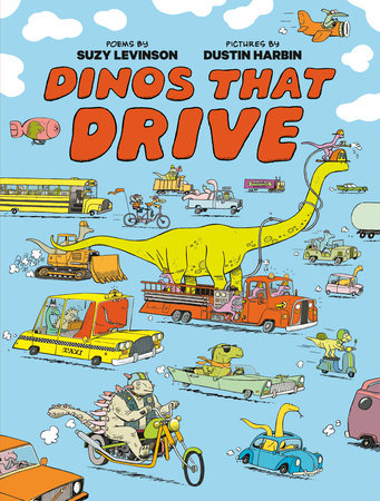 Dinos That Drive by Suzy Levinson