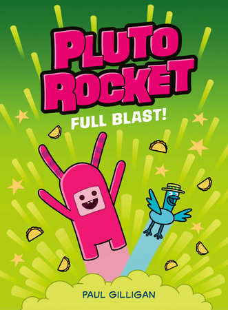 Pluto Rocket: Full Blast! (Pluto Rocket #3) by Paul Gilligan