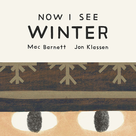 Now I See Winter by Mac Barnett