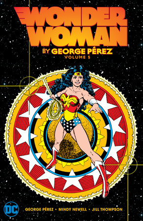 Wonder Woman by George Perez Vol. 5 by George Pérez