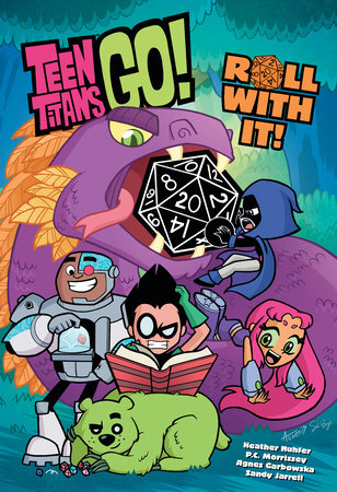 Teen Titans Go! Roll With It! by Heather Nuhfer and P. C. Morissey