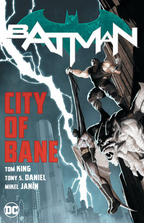 Batman: City of Bane: The Complete Collection by Tom King