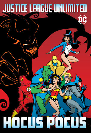 Justice League Unlimited: Hocus Pocus by Various