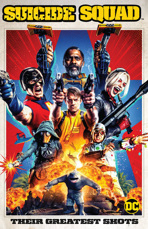 Suicide Squad: Their Greatest Shots by Various