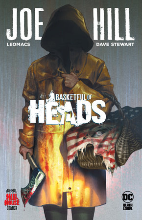 Basketful of Heads (Hill House Comics) by Joe Hill