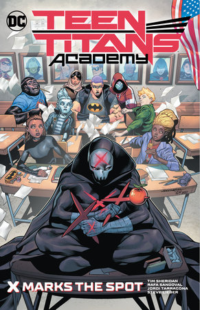 Teen Titans Academy Vol. 1: X Marks The Spot by Various