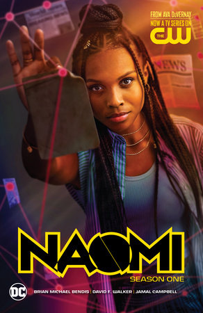 Naomi: Season One (TV Tie-In) by Brian Michael Bendis and David F. Walker