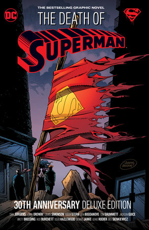 The Death of Superman 30th Anniversary Deluxe Edition by Dan Jurgens, Louise Simonson and Jerry Ordway