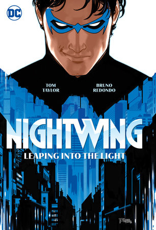 Nightwing Vol. 1: Leaping into the Light by Tom Taylor
