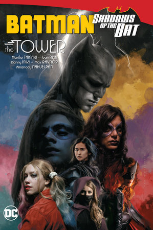 Batman: Shadows of the Bat: The Tower by Mariko Tamaki