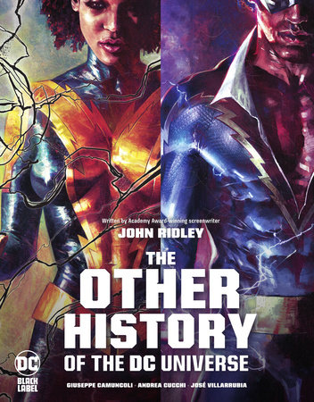 The Other History of the DC Universe by John Ridley