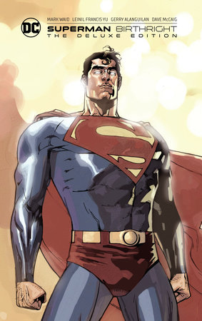 Superman: Birthright The Deluxe Edition by Mark Waid