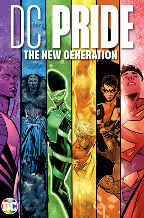 DC Pride: The New Generation by Various