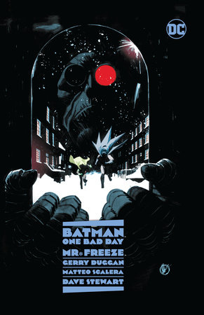 Batman: One Bad Day: Mr. Freeze by Gerry Duggan
