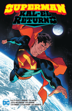 Superman: Kal-El Returns by Phillip Kennedy Johnson, Mark Waid and Tom Taylor