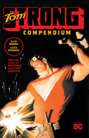 Tom Strong Compendium by Alan Moore