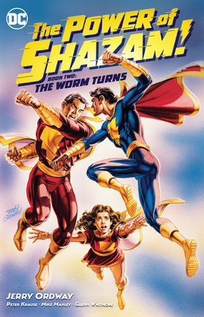 The Power of Shazam! Book 2: The Worm Turns by Jerry Ordway