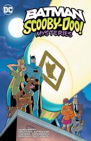 The Batman & Scooby-Doo Mysteries Vol. 4 by Sholly Fisch, Matthew Cody and Amanda Deibert